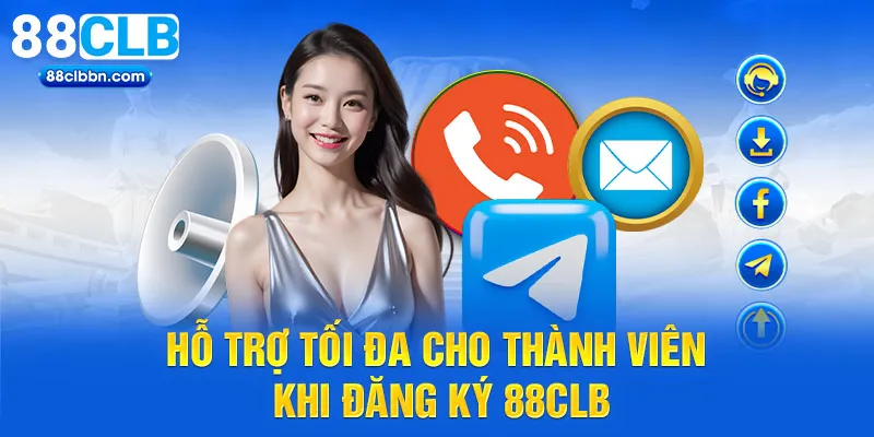 Hỗ trợ tối đa cho thành viên khi đăng ký 88CLB